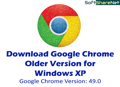 Download Google Chrome for Windows XP offline installer
