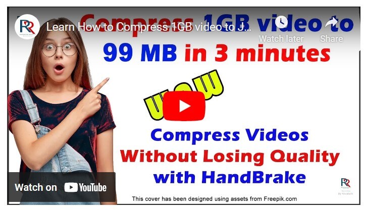 learn how to compress a 1GB file to just 99MB with HandBrake