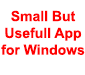 Essential Small Apps for Windows